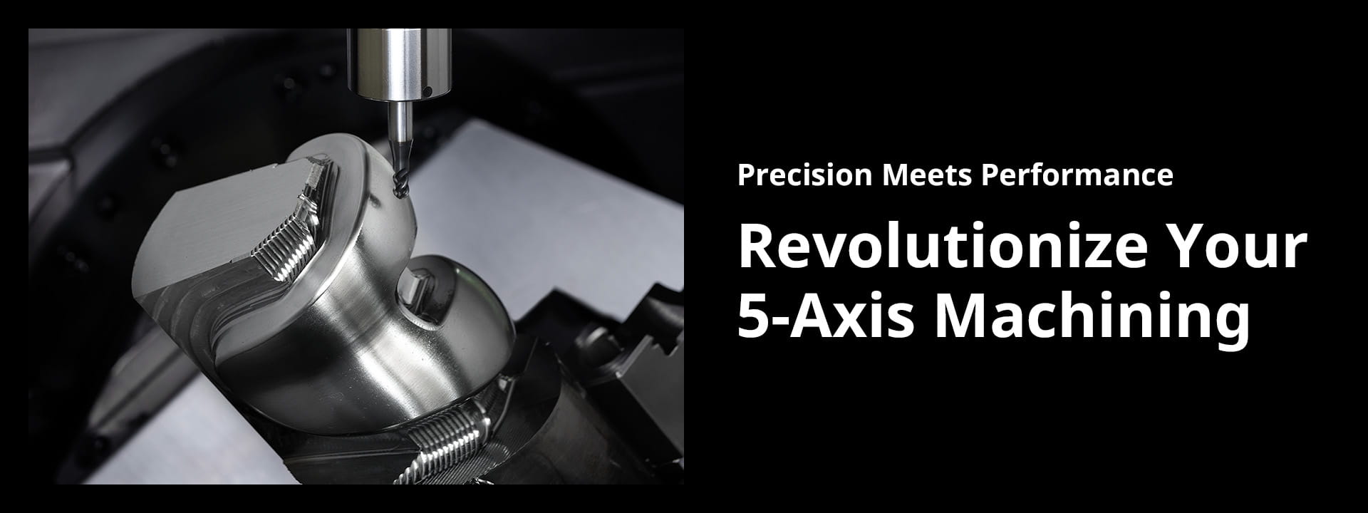 Revolutionize Your 5-Axis Machining