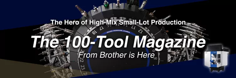 The Hero of High-Mix Small-lot Production The 100-Tool Magazine U500Xd2-100T