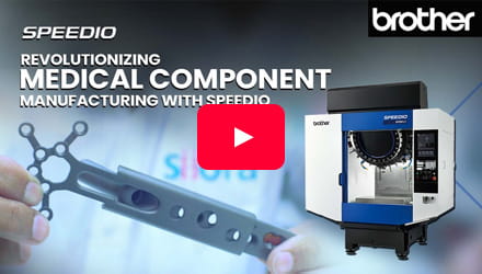 SPEEDIO : A Game-Changer in Medical Component Manufacturing | Customer Testimonial