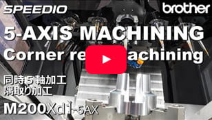 M200Xd1-5AX 5-AXIS MACHINING Corner rest machining