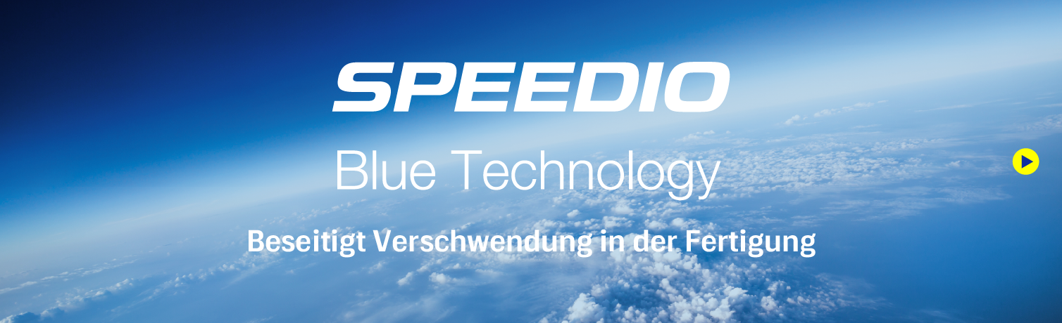 SPEEDIO Blue Technology