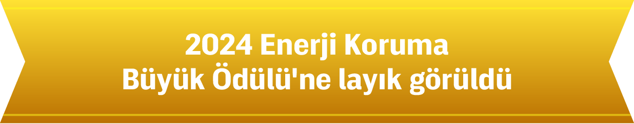 2024 Enerji Koruma Büyük Ödülü'ne layık görüldü