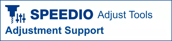 SPEEDIO Adjust Tools Adjustment Support