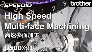 U500Xd1 High Speed Multi-face Machining