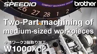 W1000Xd2 Two-Part machining of medium-sized workpieces