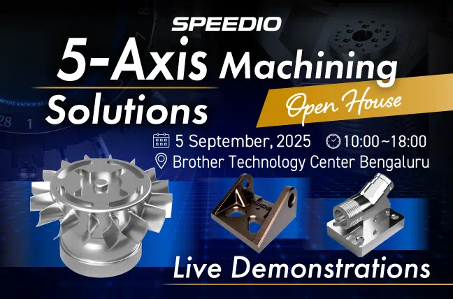 Open House|SPEEDIO 5-Axis Machining Solutions for profile machining across industries - from aerospace to cutting-edge humanoid robotics!