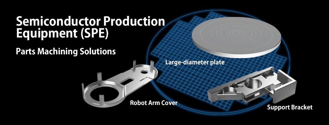 Semiconductor Production Epuipment Parts Machining Solutions